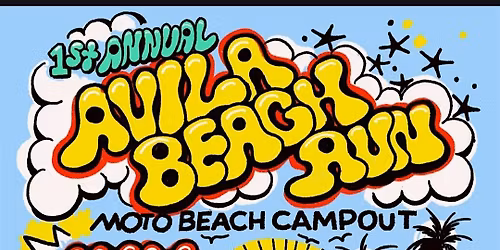 1st Annual Avila Beach Moto beach Campout May 1- 3