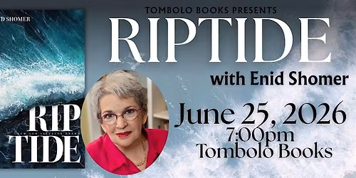 Riptide - An Evening with Enid Shomer