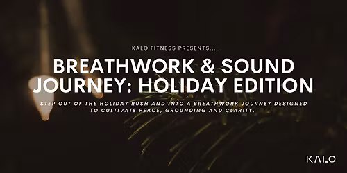 Breathwork & Sound Journey: Holiday Edition