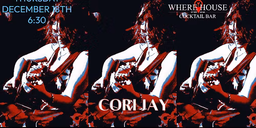 CORI JAY @ THE WHERE HOUSE BAR