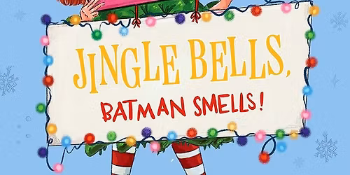 Junie B. in Jingle Bells, Batman Smells!