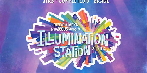 Illumination Station @ Bear Creek