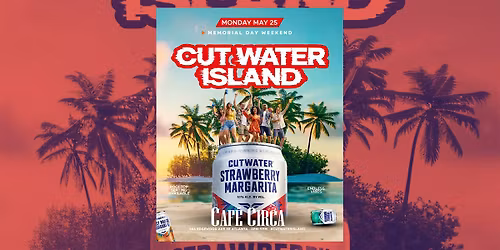 CUTWATER ISLAND ROOFTOP DAY PARTY | MEMORIAL DAY WEEKEND