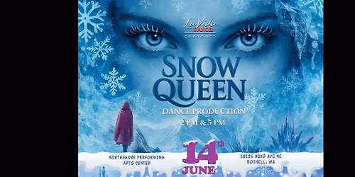 Snow Queen Dance Production 2PM & 5PM