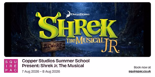 Copper Studios Present: Shrek Jr. The Musical @Squire PAC