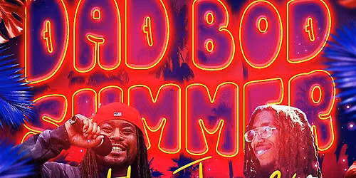 Dad Bod Presents: Dad Bod Summer