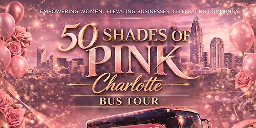 50 Shades of Pink Bus Tour Girl Com\/LIPSC Charlotte