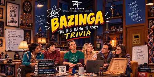 BAZINGA - THE BIG BANG THEORY TRIVIA