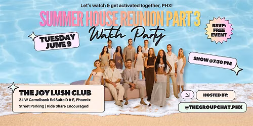 Summer House Reunion Part 3 Watch Party Phoenix