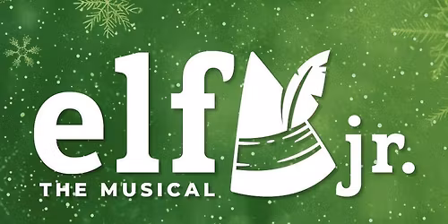 Elf Jr at Ruth and Nathan Hale Theater - Grand Theater
