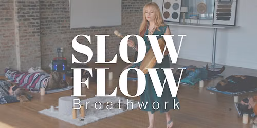 Slow Flow Breathwork w\/ Steph