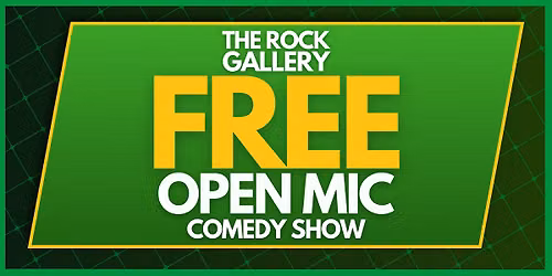 FREE Open Mic Stand-Up Comedy Show