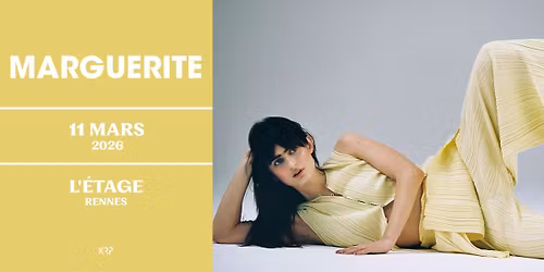 Marguerite en concert \u00e0 Rennes \u2022 L'\u00c9tage