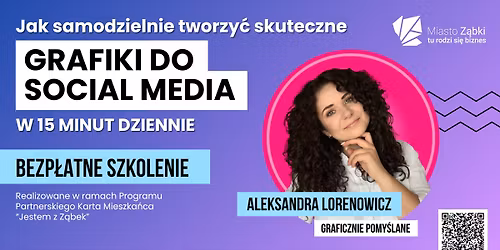 SZKOLENIE - Canva - Grafiki do social media w 15 minut dziennie