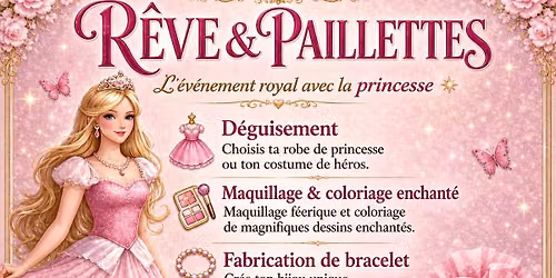 R\u00caVE & PAILLETTES | PRINCESSE \u2728
