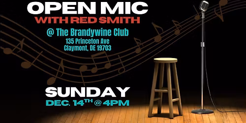 Open Mic with Red Smith \ud83c\udfa4\ud83c\udfb6