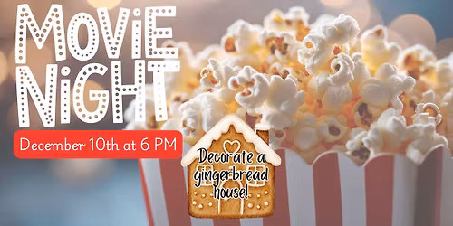 Movie Night & Gingerbread Decorating
