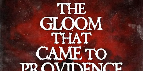 SOMERGLOOM - The Gloom that came to Providence