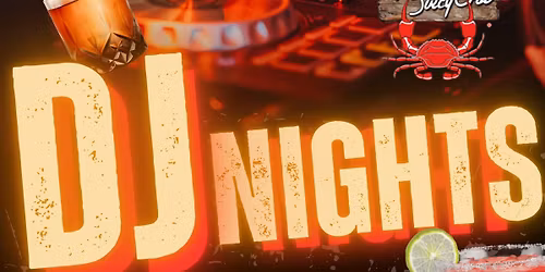 DJ Nights at The Juicy Crab Forest Drive.