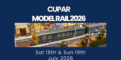 CUPAR MODEL RAIL 2026