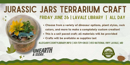 Jurassic Jars Terrarium Craft Pop-Up at LaVale Library