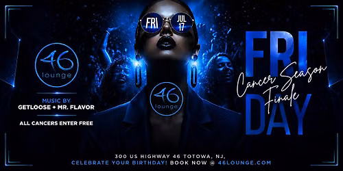 Cancer Season Finale at 46 Lounge