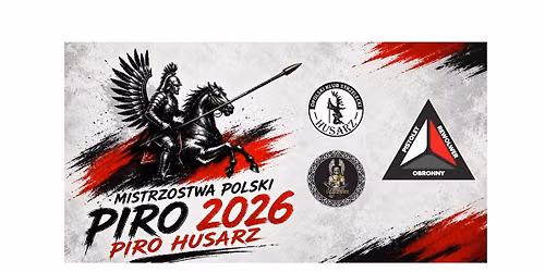 \ud83d\udd25 MISTRZOSTWA POLSKI PIRO 2026 \u2013 PIRO HUSARZ \ud83d\udd25
