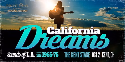 California Dreams at The Kent Stage October 2nd