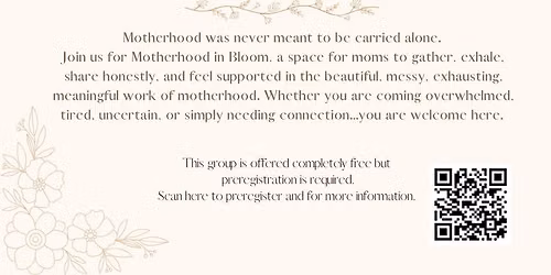 Motherhood In Bloom | Mom Support Group