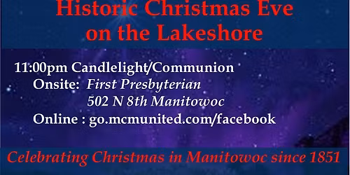 Historic Christmas Eve Worship -- A Lakeshore Tradition since 1851