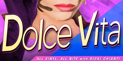Dolce Vita: All Vinyl Italo, Synthpop, Hi-NRG Dance Party