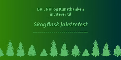 Skogfinsk juletrefest\ud83c\udf32
