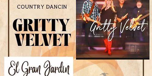 Gritty Velvet @ El Gran Jardin in Nov