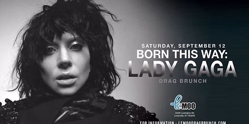Born This Way: Lady Gaga Drag Brunch 9.12.26
