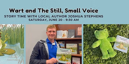 Story Time: Wart and The Still, Small Voice by Joshua Stephens