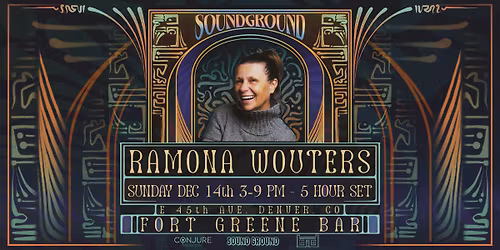 RAMONA WOUTERS (5hr Set) w\/ SOUND GROUND