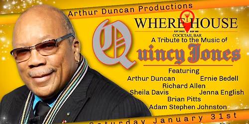 QUINCY JONES TRIBUTE NIGHT @ WHERE HOUSE BAR