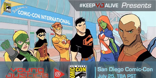 #KeepYJAlive Presents: Young Justice Fan Meetup at San Diego Comic-Con