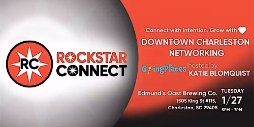 Free Downtown Charleston Rockstar Connect Networking Event (January, SC)