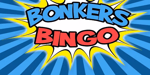 Bonkers Bingo & Disco, Dance, Sing, Party & Win Prizes!