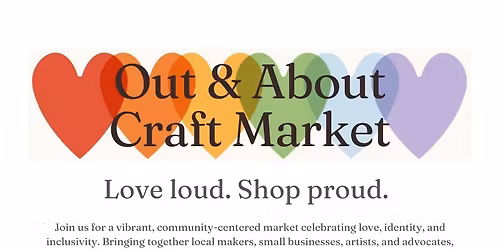 \ud83c\udff3\ufe0f\u200d\ud83c\udf08 Out & About Craft Market \ud83c\udff3\ufe0f\u200d\u26a7\ufe0f 