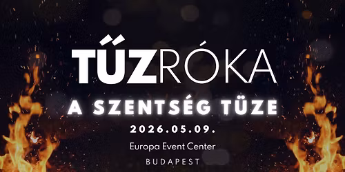 T\u0170ZR\u00d3KA \/\/ A SZENTS\u00c9G T\u00dcZE