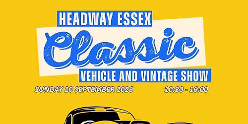 Headway Essex Classic Vehicle and Vintage Show 2026