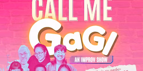 Call Me GAGI: A GAG Improv Show