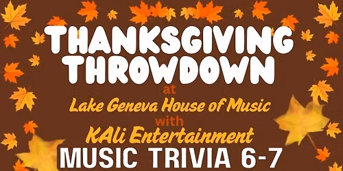 THANKSGIVING THROWDOWN @ LG House of Music!