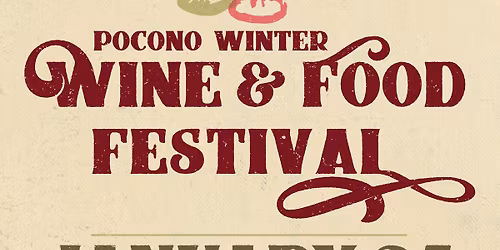 Pocono Winter Wine & Food Festival 2026