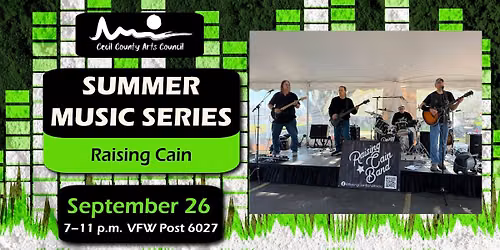 Summer Music Series \u2013 Raising Cain