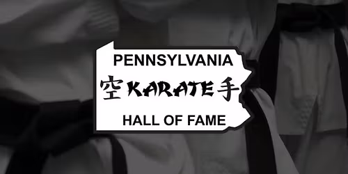 2025 Pennsylvania Karate Hall of Fame Induction Ceremony and Banquet