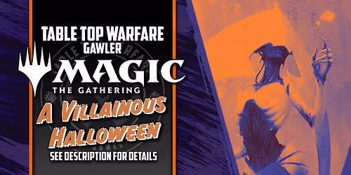 [GAWLER] Magic the Gathering - A Villainous Halloween