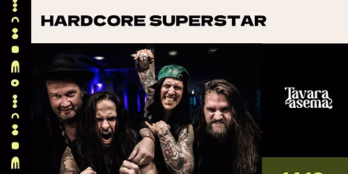 HARDCORE SUPERSTAR (SWE) 14.10. | Tavara-asema